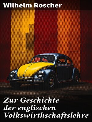 cover image of Zur Geschichte der englischen Volkswirthschaftslehre